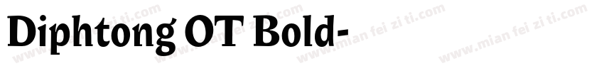 Diphtong OT Bold字体转换
